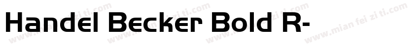 Handel Becker Bold R字体转换